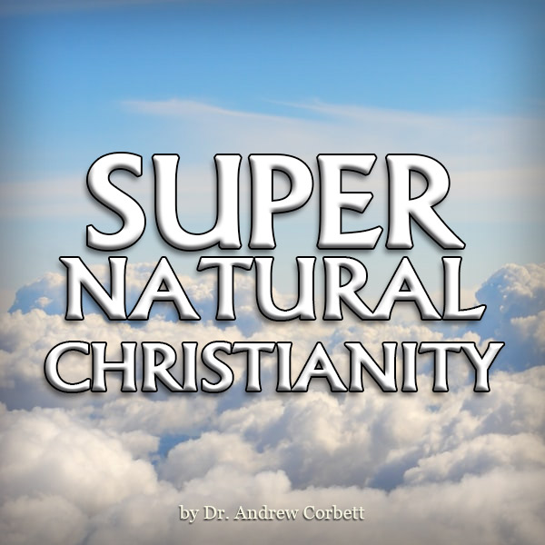 SUPER NATURAL CHRISTIANITY
