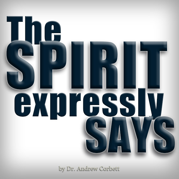 THE SPIRIT EXPRESSLY SAYS