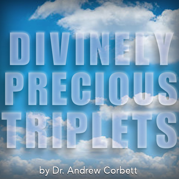 DIVINELY PRECIOUS TRIPLETS