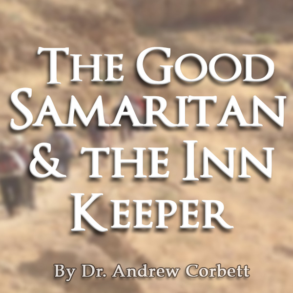 THE GOOD SAMARITAN AND THE INN-KEEPER