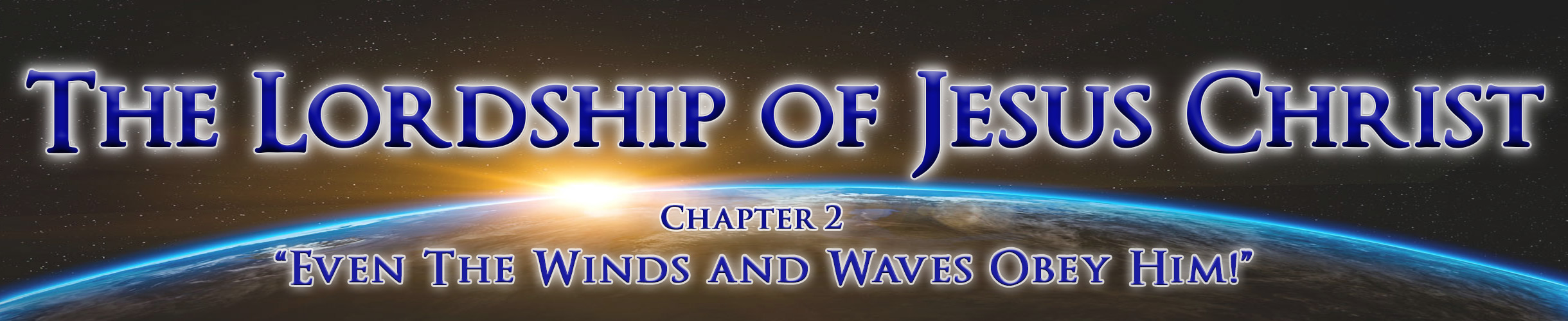 The Lordship of Jesus Christ, Chapter 2
