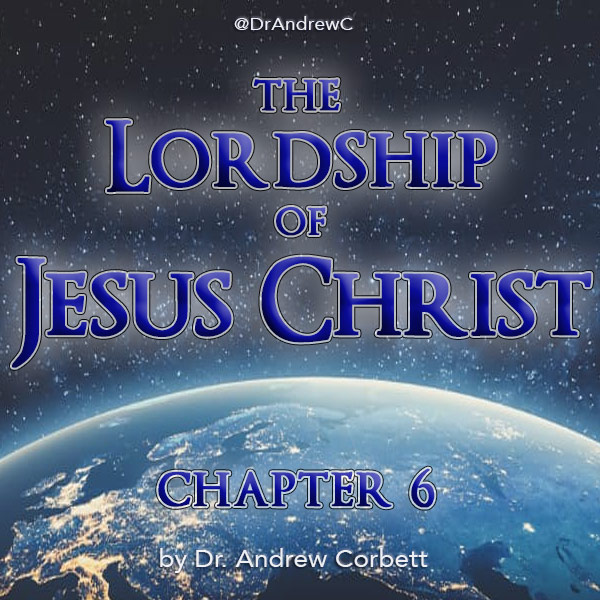 THE LORDSHIP OF JESUS CHRIST, Chapter 6 – The deGorified Newborn The ReGlorified Lamb of God