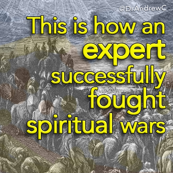 THIS IS HOW AN EXPERT SUCCESSFULLY FOUGHT SPIRITUAL WARS